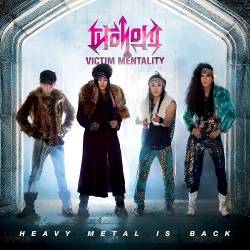 Victim Mentality : Heavy Metal Is Back